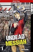 Undead Messiah 01