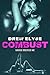 Combust (Savage Disciples MC #5)