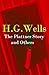 The Plattner Story and Others by H.G. Wells The Plattner Story and Others by H.G. Wells