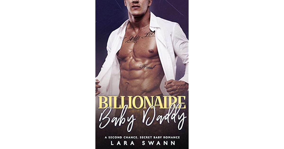 Billionaire Baby Daddy by Lara Swann