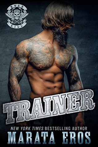 Trainer (Road Kill MC #7)