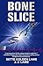 Bone Slice (Gina Mazzio RN #7)