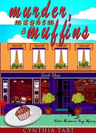 Murder, Mayhem & Muffin (Edible Bookworm Café #1)
