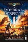 Book cover for A Sombra da Serpente (As Crônicas dos Kane, #3)