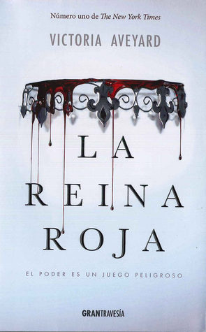 La reina roja (La reina roja, #1) by Victoria Aveyard