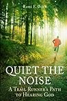 Quiet The Noise: ...