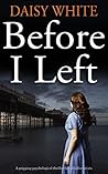 Before I left by Daisy White