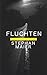 Fluchten (German Edition)