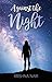 Against The Night by Krishna J. Nair