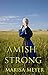 Amish Strong: A collection ...