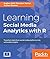 Learning Social Media Analy...