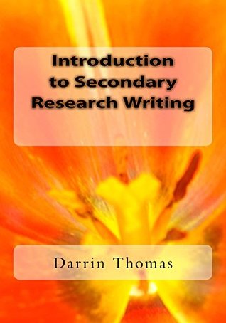 Introduction to Secondary Research Writing (Kindle Edition)