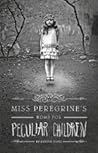 Miss Peregrine’s ...