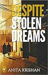 Despite Stolen Dreams