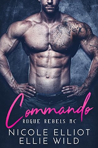 Commando (Rogue Rebels MC, #1)