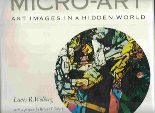 Micro Art: Art Images in a Hidden World (Hardcover)