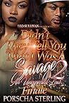 Book cover for Didn't They Tell You That I Was A Savage? 2: The Finale