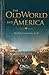 The Old World and America