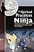 The Spiritual Practices of the Ninja: Mastering the Four Gates to Freedom