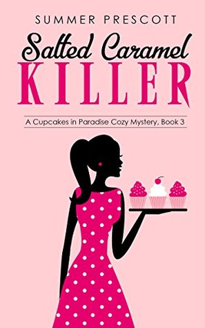 Salted Caramel Killer (Cupcakes in Paradise #3)
