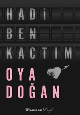 Hadi ben kaçtım