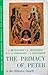 The Primacy of Peter in the Orthodox Church
