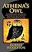 Athena's Owl: Philosophy Ar...