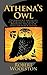 Athena's Owl by Robert Woolston