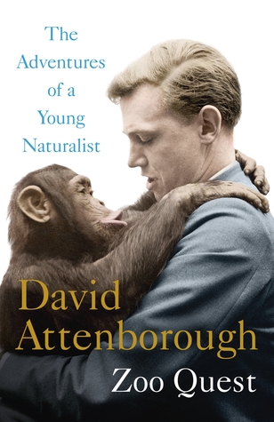 Adventures of a Young Naturalist: The Zoo Quest Expeditions