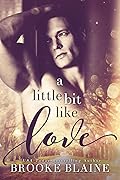 A Little Bit like Love (South Haven, #1)