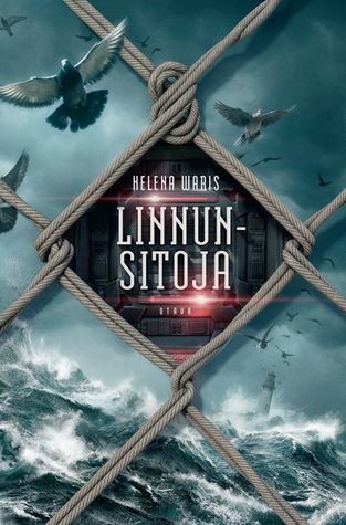 Linnunsitoja (Konetrilogia, #1)