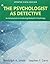 The Psychologist as Detective: An Introduction to Conducting Research in Psychology [with REVEL Access Code]