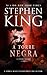 A Torre Negra (The Dark Tower, #7)