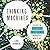 Thinking Machines: The Quest for Artificial Intelligence - and Where It's Taking Us Next