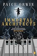 Immortal Architects