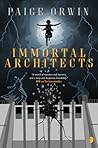 Immortal Architects