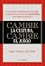 Cambie la cultura, cambie el juego (Spanish Edition)