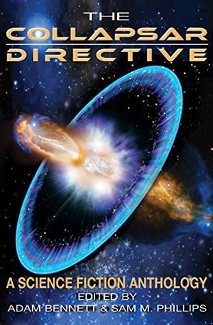 The Collapsar Directive: A Science Fiction Anthology