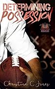 Determining Possession (Connecticut Kings, #3)