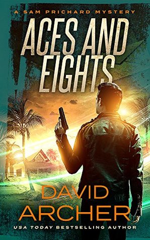 Aces and Eights (Sam Prichard #12; Sam and Indie #1)