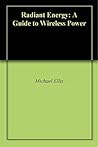 Radiant Energy by Michael C. Ellis