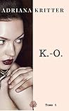 K.-O. Tome 1: Rom...