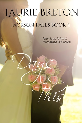 Days like This (Jackson Falls, #3)