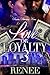 Love or Loyalty 3