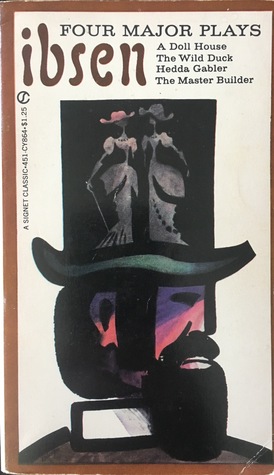 Four Major Plays, Volume 1: A Doll House / The Wild Duck / Hedda Gabler / The Master Builder