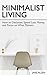 Minimalist Living by Jake Allen