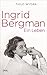 Ingrid Bergman by Thilo Wydra