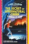 The Secret of Supernatural Creek by Lauren St. John