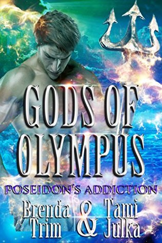 Poseidon's Addiction (Gods of Olympus, #5)