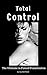 Total Control: The Ultimate...